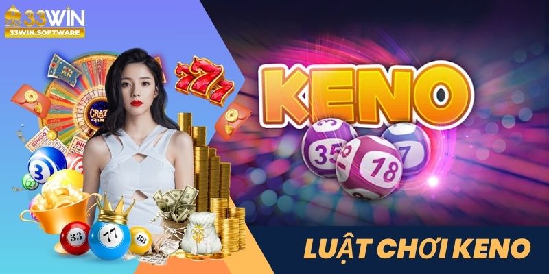 luật chơi keno 33win